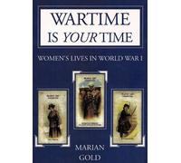Marion Gold Wartime Is Your Time (Tascabile)