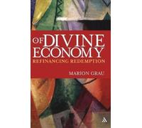 Marion Grau Of Divine Economy (Copertina rigida)