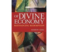 Marion Grau Of Divine Economy (Tascabile)