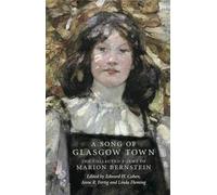 Marion H. Bernstein A Song of Glasgow Town (Copertina rigida)