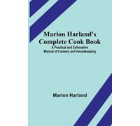 Marion Harland Marion Harland's Complete Cook Book; A Practical and (Tascabile)