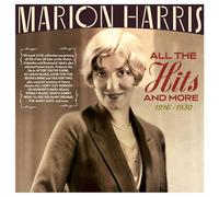 Marion Harris - All the Hits and More 1916 -1930