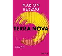 Marion Herzog Terra Nova: Roman (Tascabile)