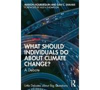 What Should Individuals Do about Climate Change?: A Debate