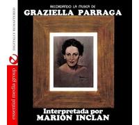 Marion Inclan Recordando La Musica De Graziella Parraga (Digitally Remaster (CD)