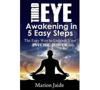 Marion Jaide Third Eye Awakening in 5 Easy Steps (Tascabile)