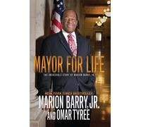 Marion Jr. Barry Mayor for Life (Tascabile)