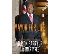 Marion Jr. Barry Mayor for Life (Tascabile)