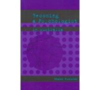 Marion Kostanski Becoming a Psychologist in Australia (Tascabile)