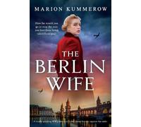 Marion Kummerow The Berlin Wife (Tascabile) German Wives