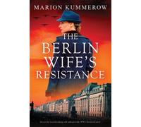 Marion Kummerow The Berlin Wife's Resistance (Tascabile) German Wives