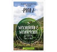 Marion Landwehr Bruckmann - Wochenend und Wohnmobil. Kleine Auszeite (Tascabile)