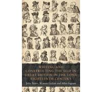 Marion Leclair Writing and Constructing the Self in Great Bri (Copertina rigida)