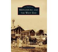 Marion Lois Huffines Mifflinburg and the West End (Tascabile) Images of America