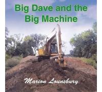 Marion Lounsbury Big Dave and the Big Machine (Tascabile)