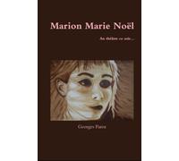 Marion Marie Noël: au théâtre ce soir