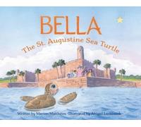 Marion Matthews Abigail Lashb Bella the St. Augustine Sea Tu (Copertina rigida)