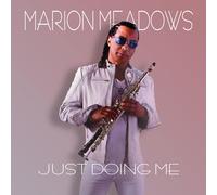 Marion Meadows Just Doing Me (CD) Album