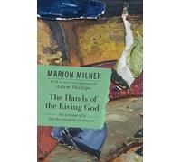 Marion Milner The Hands of the Living God (Tascabile)