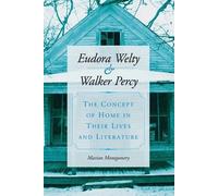 Marion Montgomery Eudora Welty and Walker Percy (Tascabile)