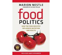 Food Politics: How the Food Industry Influences Nutrition and Health: 3