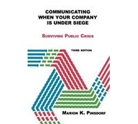 Marion Pinsdorf Communicating When Your Company Is Under Siege (Tascabile)