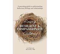 Marion Rose Lael St Raising Resilient and Compassionate Child (Copertina rigida)