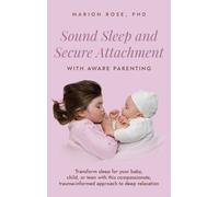 Marion Rose Sound Sleep and Secure Attachment With Aware Pare (Copertina rigida)