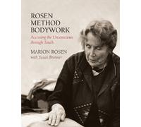 Marion Rosen Susan Brenner Rosen Method Bodywork (Tascabile)