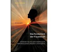 Marion Schrader Das Fundament der Frauenkraft (Tascabile)