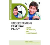 Marion Stanton Understanding Cerebral Palsy (Tascabile) JKP Essentials