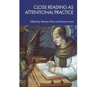 Marion Thain Close Reading as Attentional Practice (Copertina rigida)