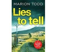 Marion Todd Lies to Tell (Tascabile) Detective Clare Mackay