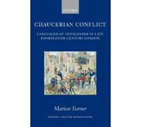 Marion Turner Chaucerian Conflict (Copertina rigida) Oxford English Monographs