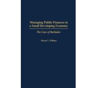 Marion V. Willi Managing Public Finances in a Small Developin (Copertina rigida)