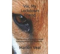 Marion Veal Vix, My Lockdown Friend (Tascabile)