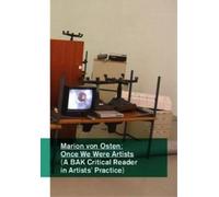 Marion Von Osten: Once We Were Artists (Tascabile)