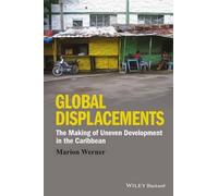 Marion Werner Global Displacements (Copertina rigida) Antipode Book Series