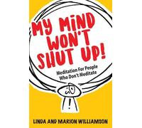 Marion Williamson Linda Williamson My Mind Won't Shut Up (Tascabile)