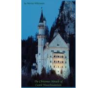 Marion Wittrowski The Christmas Miracle of Castle Neuschwanstein (Tascabile)