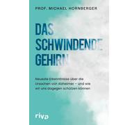 Marion Zerbst P Das schwindende Gehirn: Neueste Erkenntnisse (Copertina rigida)