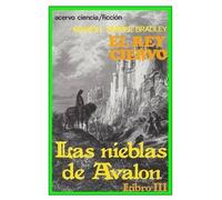 Marion Zimmer Bradley El Rey Ciervo (Tascabile) Las Nieblas de Avalon