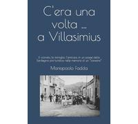 Mariopaolo Fadda C'era una volta ... a Villasimius (Tascabile)