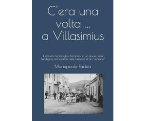 Mariopaolo Fadda C'era una volta ... a Villasimius (Tascabile)