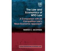 Marios C. Iacovides The Law and Economics of WTO Law (Copertina rigida)