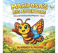 Mariposa's Big Adventure: The Monarch Butterfly Migration