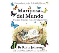 Mariposas del Mundo: Una guía de campo para colorear para niños