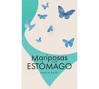 Mariposas en el estomágo