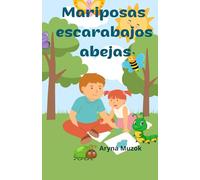 Mariposas, escarabajos, abejas.