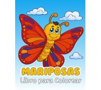 Mariposas Libro para Colorear: 30 Magníficos dibujos para colorear para niños